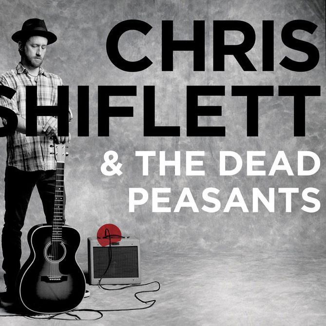 Chris Shiflett & The Dead Peasants: Chris Shiflett & The Dead Peasants