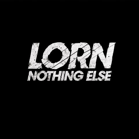 Lorn: Nothing Else