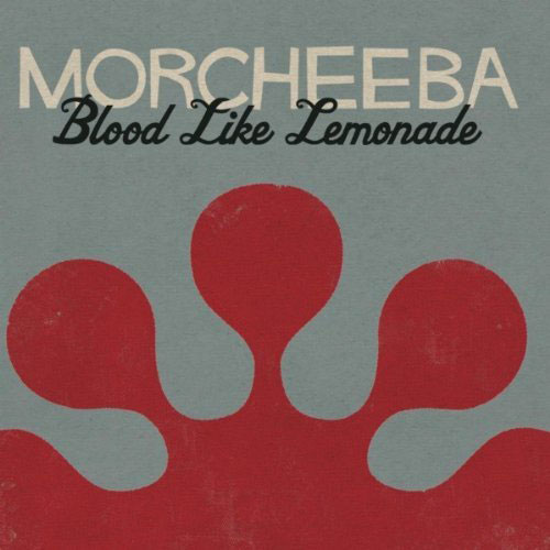Morcheeba: Blood Like Lemonade