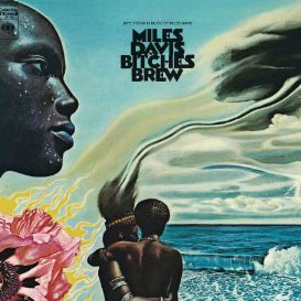 Miles Davis: Bitches Brew