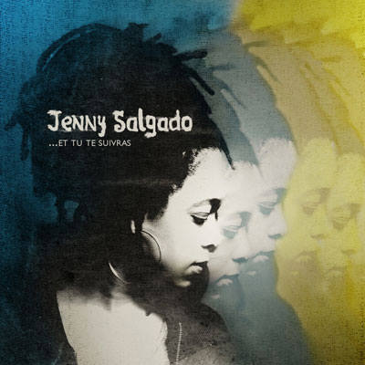 Jenny Salgado: … Et tu te suivras