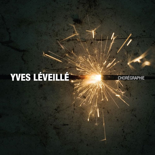 Yves Léveillé: Chorégraphie