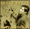 Bryan Ferry: As Time Goes By