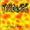 Yellowman: Yellow Fever