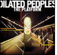 Dilated Peoples: The Platform