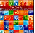 Tito Puente: Party With Puente!
