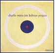 Charlie Watts & Jim Keltner: Charlie Watts Jim Keltner Project