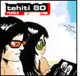 Tahiti 80: Puzzle