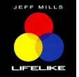 Jeff Mills: Lifelike