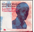 Sylford Walker and Welton Irie: Lamb's Bread International