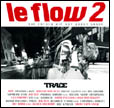 Artistes variés: Le Flow 2, The French Hip Hop Avant Garde