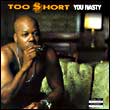 Too $hort: You Nasty
