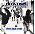 Downset: Check Your People