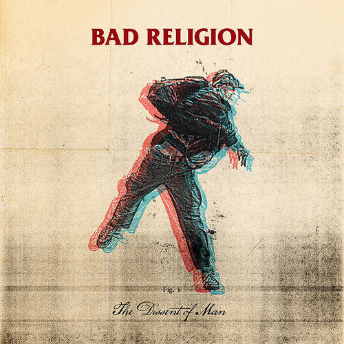 Bad Religion: The Dissent of Man