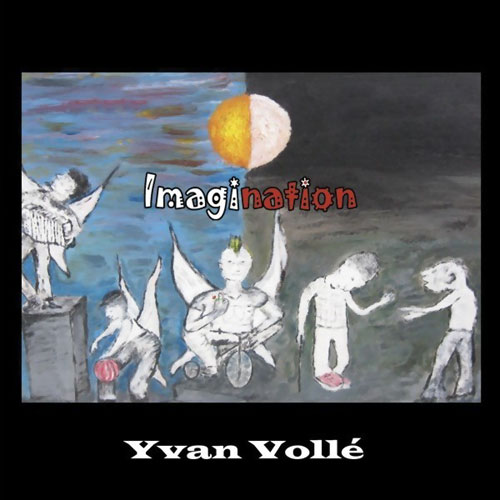 Yvan Vollé: Imagination