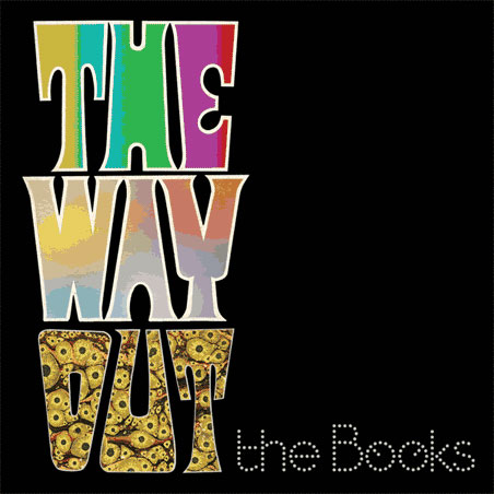 The Books: The Way Out