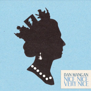 Dan Mangan: Nice, Nice, Very Nice