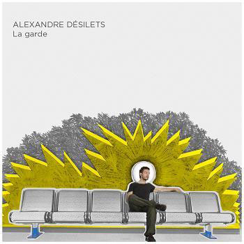 Alexandre Désilets: La Garde