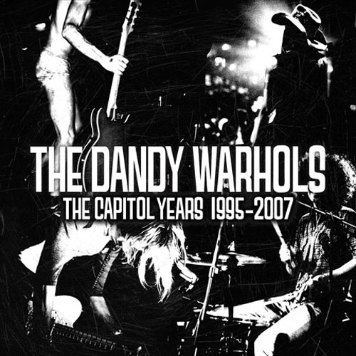 The Dandy Warhols: The Capitol Years: 1995-2007
