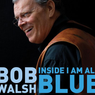 Bob Walsh: Inside I Am All Blue