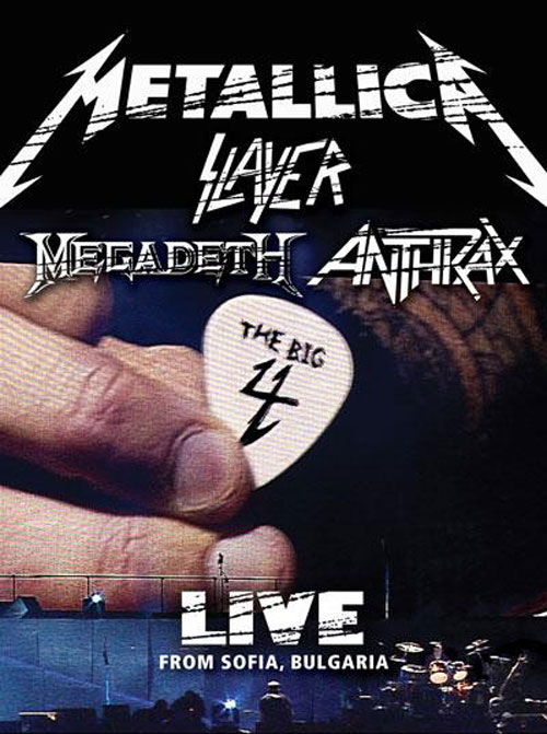 Metallica, Slayer, Megadeth, Anthrax: The Big 4 Live from Sofia, Bulgaria