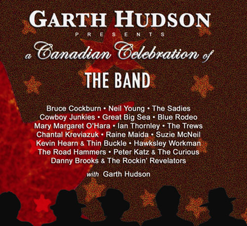 Artistes variés: Garth Hudson Presents a Canadian Celebration of The Band