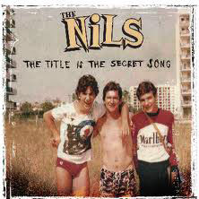 The Nils: The Title Is the Secret Song