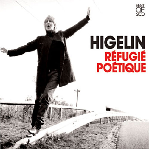 Jacques Higelin: Réfugié poétique