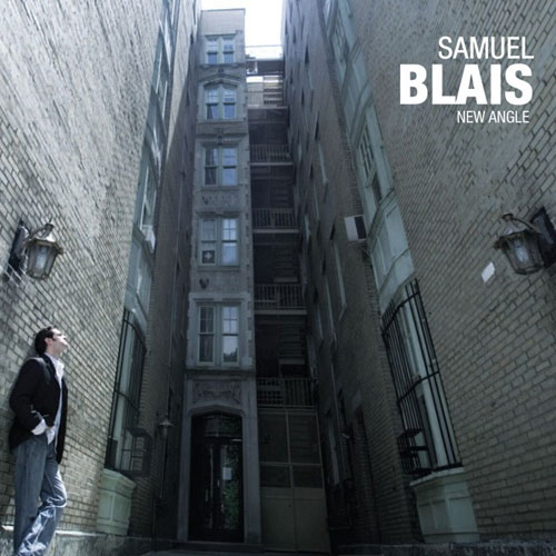 Samuel Blais: New Angle