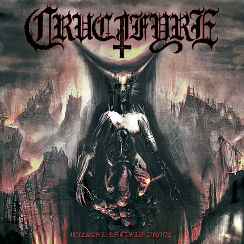 Crucifyre: Infernal Earthly Divine