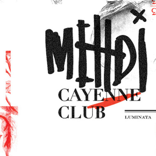 Mehdi Cayenne Club: Luminata