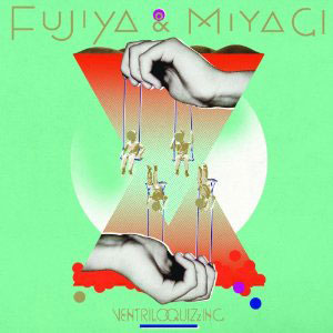 Fujita and Miyagi: Ventriloquizzing