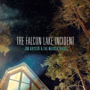 Jim Bryson & The Weakerthans: The Falcon Lake Incident