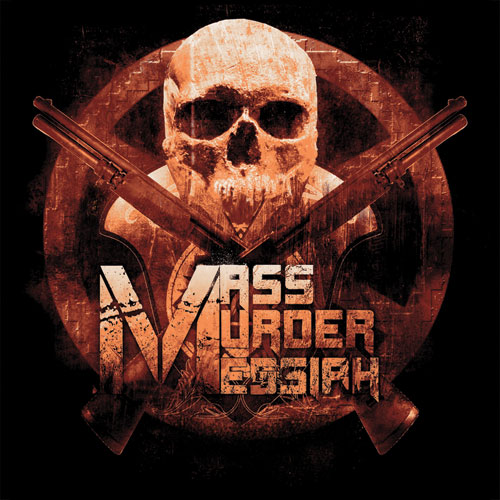Mass Murder Messiah: MIII