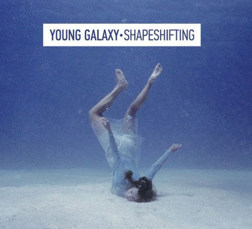 Young Galaxy: Shapeshifting