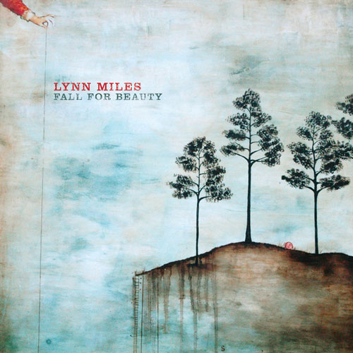 Lynn Miles: Fall for Beauty