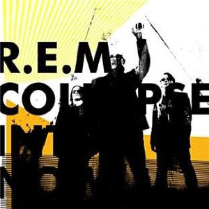 R.E.M.: Collapse Into Now