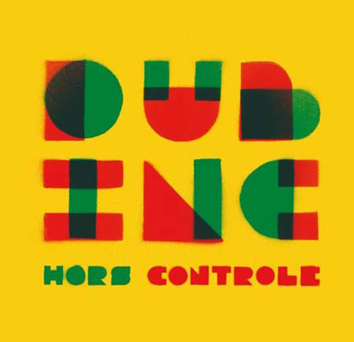 Dub Inc.: Hors contrôle