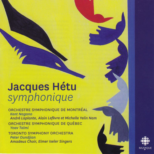 Jacques Hétu: Symphonique