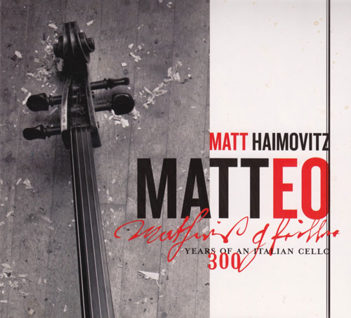 Matt Haimovitz: Matteo