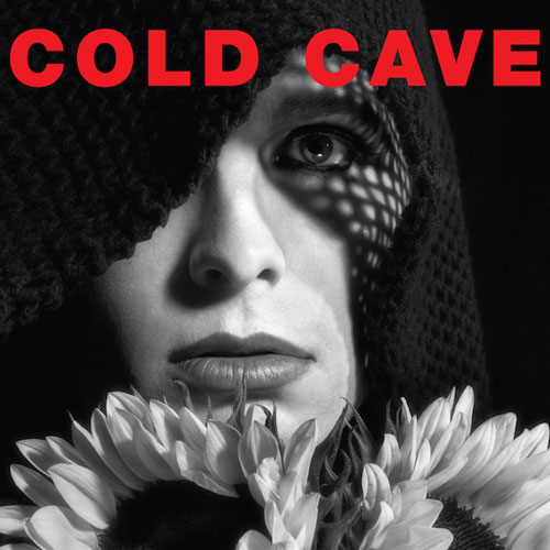 Cold Cave: Cherish the Light Years