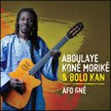 Aboulaye Koné & Bolo Kan: Afro Gné