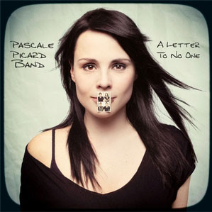 Pascale Picard Band: A Letter to No One