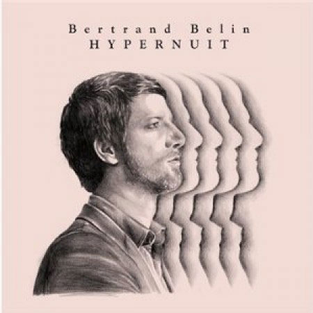 Bertrand Belin: Hypernuit