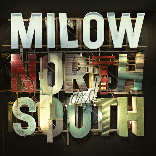 Milow: North and South