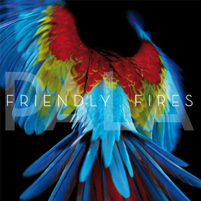 Friendly Fires: Pala