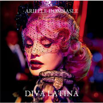 Arielle Dombasle: Diva latina