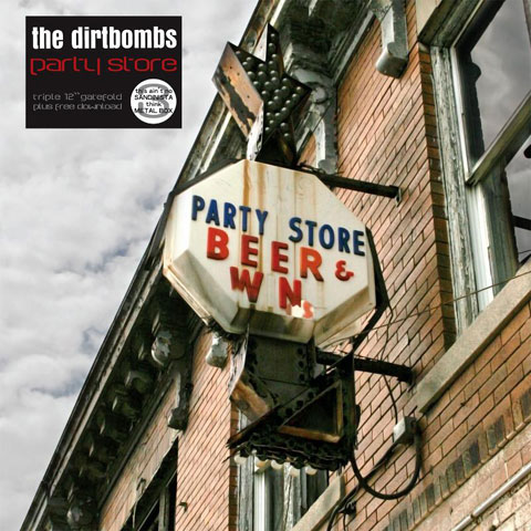 The Dirtbombs: Party Store