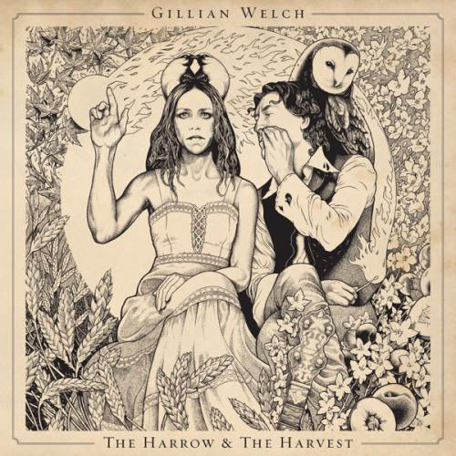 Gillian Welch: The Harrow and The Harvest