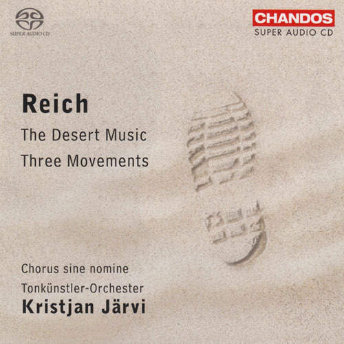 Reich: The Desert Music: Three Movements